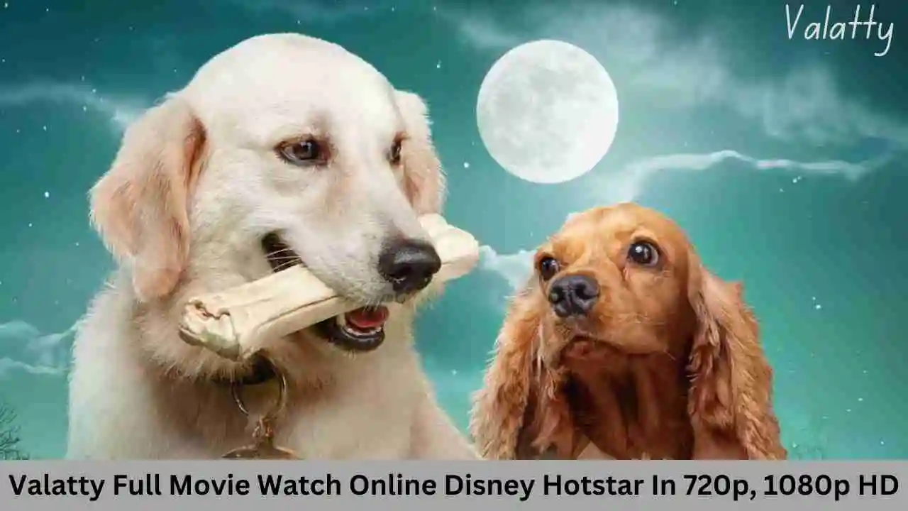 Valatty Full Movie Watch Online Disney Hotstar In 720p, 1080p HD